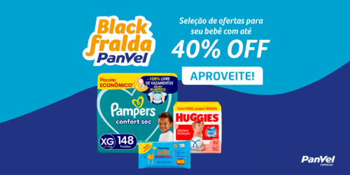 Black Fralda Panvel até 40% OFF. Aproveite!