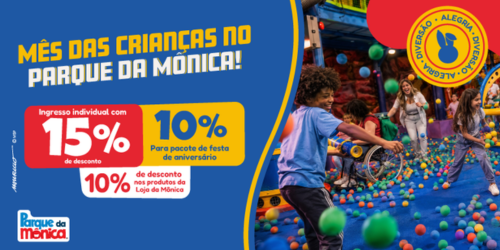 Parque da Mônica |  Mês das crianças